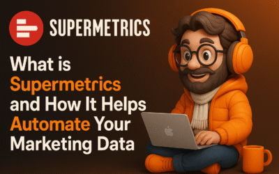 What is Supermetrics and How It Helps Automate Your Marketing Data